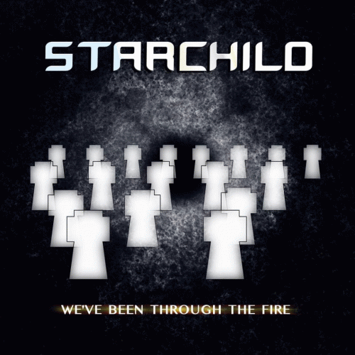 Starchild (GER) : We've Been Through the Fire